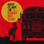 The Story Of Sonny Boy Slim by Gary Clark Jr
