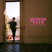 Staying At Tamara's by George Ezra