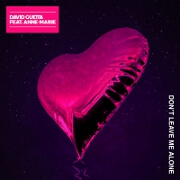 Don't Leave Me Alone by David Guetta feat. Anne-Marie