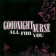All For You by Goodnight Nurse