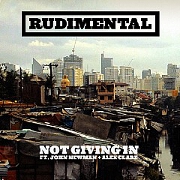 Not Giving In by Rudimental feat. John Newman And Alex Clare