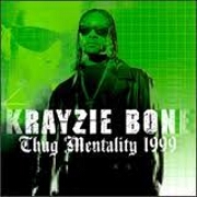 THUG MENTALITY 1999 by Krayzie Bone