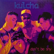 Don't Be Shy by Kulcha