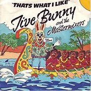 That's What I Like by Jive Bunny & Mastermixers