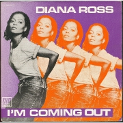 I'm Coming Out by Diana Ross