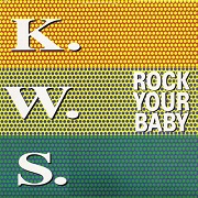 Rock You Baby by KWS