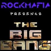 The Big Bang by Rock Mafia