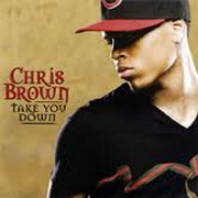 Take You Down by Chris Brown