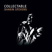 Collectable by Shakin' Stevens