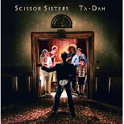 Ta-Dah by Scissor Sisters