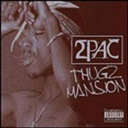 THUGS MANSION by 2 Pac