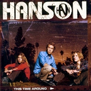 THIS TIME AROUND by Hanson