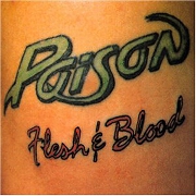 Flesh And Blood by Poison