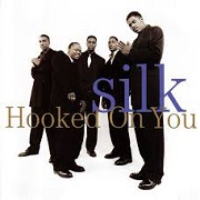 Hooked On You by Silk