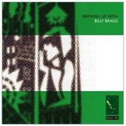 Brewing Up With Billy Bragg by Billy Bragg