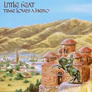 Time Loves A Hero by Little Feat