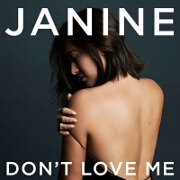 Don't Love Me by Janine