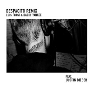 Despacito (Remix) by Luis Fonsi And Daddy Yankee feat. Justin Bieber