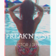 Freak'n Best by Victor J Sefo