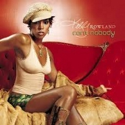 CAN'T NOBODY by Kelly Rowland
