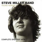 YOUNG HEARTS: COMPLETE GREATEST HITS by Steve Miller Band