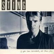 If You Love Somebody Set Them Free by Sting