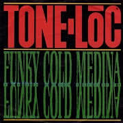 Funky Cold Medina by Tone Loc