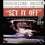 Set It Off by Organized Noize