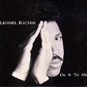 Do It To Me by Lionel Richie