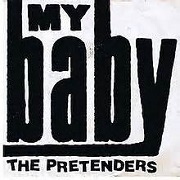 My Baby by The Pretenders