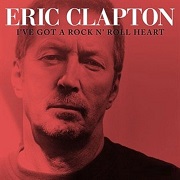 I've Got A Rock & Roll Heart by Eric Clapton