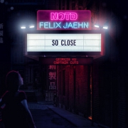 So Close by NOTD, Felix Jaehn And Captain Cuts feat. Georgia Ku