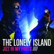 Jizz In My Pants by The Lonely Island