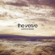 Love Is Noise by The Verve