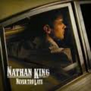 Never Too Late by Nathan King