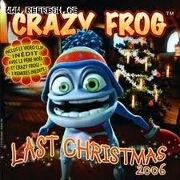 Last Christmas by Crazy Frog