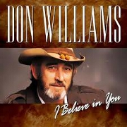 I Believe In You by Don Williams