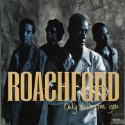 Only To Be With You by Roachford