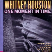 One Moment In Time by Whitney Houston