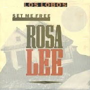 Set Me Free Rosa Lee by Los Lobos