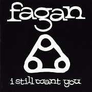 I Still Want You by Andrew Fagan
