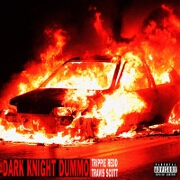 Dark Knight Dummo by Trippie Redd feat. Travis Scott