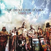 Tande-La by Creole Choir Of Cuba