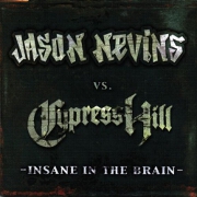 INSANE IN THE BRAIN by Jason Nevins Vs Cypress Hill
