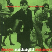 Searching For The Young Soul Rebels by Dexy's Midnight Runners