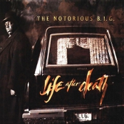 Life After Death by Notorious B.I.G.
