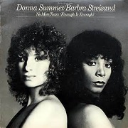 No More Tears by Donna Summer & Barbra Streisand
