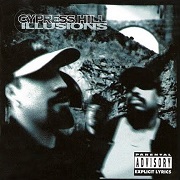 Illusions by Cypress Hill