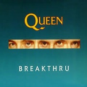 Breakthru by Queen