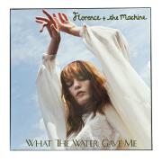 What The Water Gave Me by Florence And The Machine